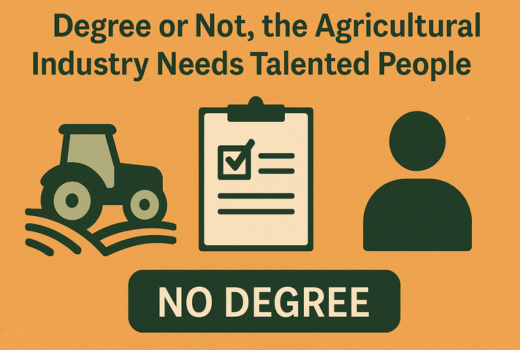 Degree or not, the Agricultural Industry Needs Talented People 